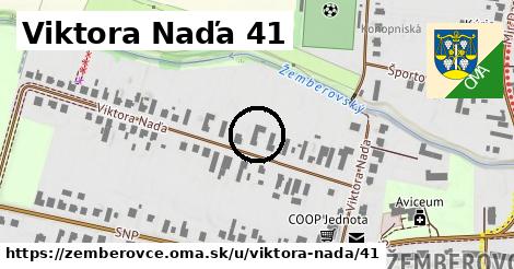 Viktora Naďa 41, Žemberovce