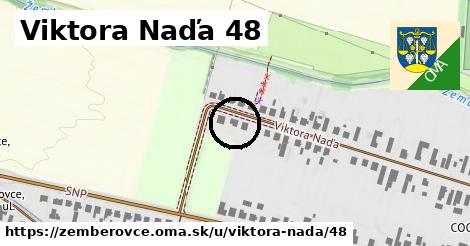 Viktora Naďa 48, Žemberovce