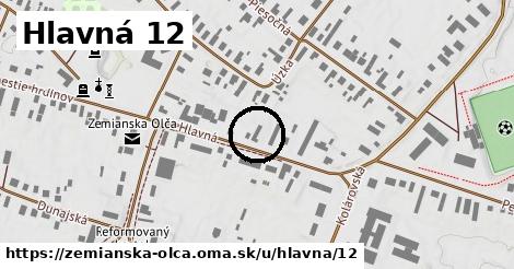 Hlavná 12, Zemianska Olča