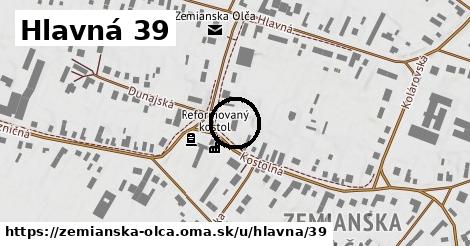 Hlavná 39, Zemianska Olča