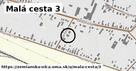 Malá cesta 3, Zemianska Olča