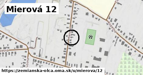 Mierová 12, Zemianska Olča