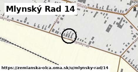 Mlynský Rad 14, Zemianska Olča