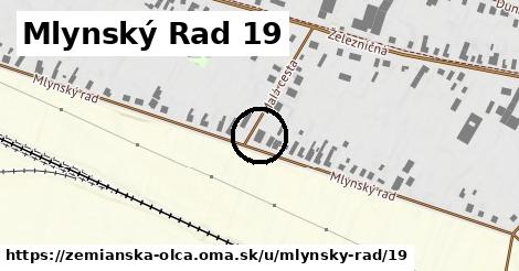 Mlynský Rad 19, Zemianska Olča