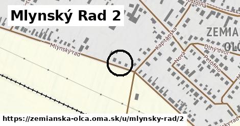 Mlynský Rad 2, Zemianska Olča