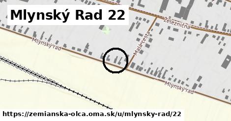 Mlynský Rad 22, Zemianska Olča