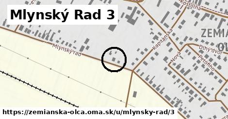 Mlynský Rad 3, Zemianska Olča