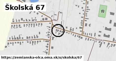 Školská 67, Zemianska Olča