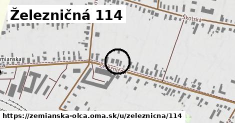 Železničná 114, Zemianska Olča