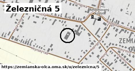 Železničná 5, Zemianska Olča