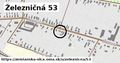 Železničná 53, Zemianska Olča