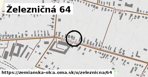Železničná 64, Zemianska Olča
