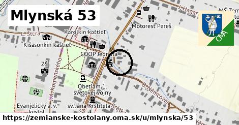 Mlynská 53, Zemianske Kostoľany