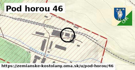 Pod horou 46, Zemianske Kostoľany