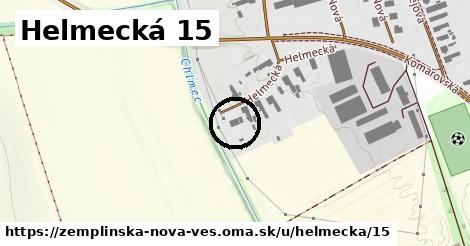 Helmecká 15, Zemplínska Nová Ves