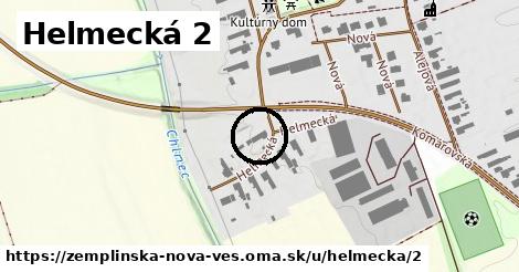 Helmecká 2, Zemplínska Nová Ves