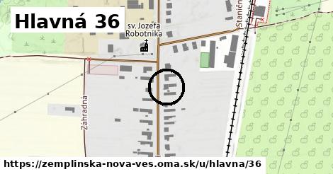 Hlavná 36, Zemplínska Nová Ves