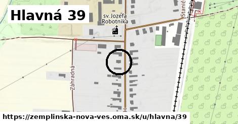 Hlavná 39, Zemplínska Nová Ves