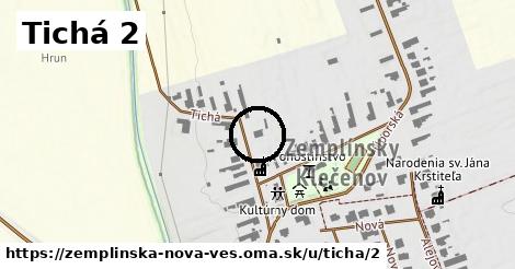 Tichá 2, Zemplínska Nová Ves