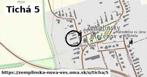 Tichá 5, Zemplínska Nová Ves