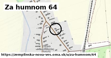 Za humnom 64, Zemplínska Nová Ves