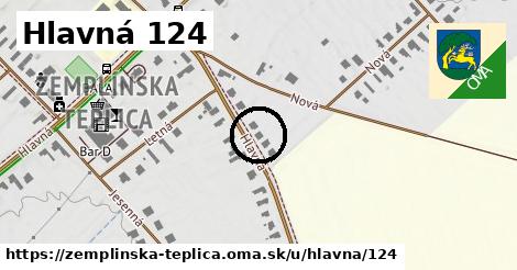 Hlavná 124, Zemplínska Teplica