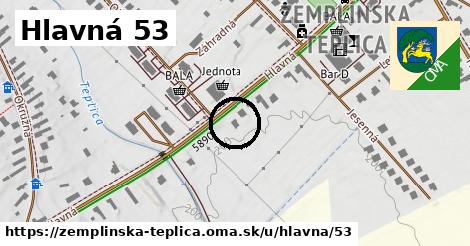 Hlavná 53, Zemplínska Teplica