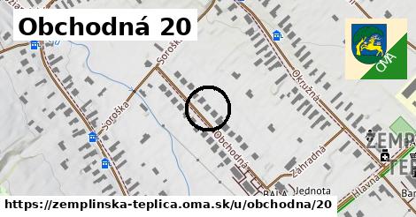 Obchodná 20, Zemplínska Teplica