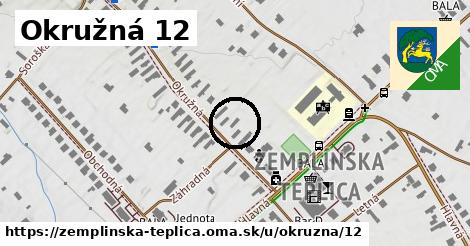 Okružná 12, Zemplínska Teplica