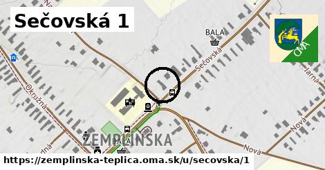 Sečovská 1, Zemplínska Teplica