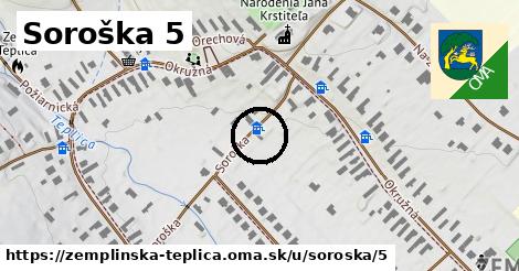 Soroška 5, Zemplínska Teplica