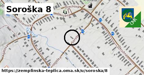 Soroška 8, Zemplínska Teplica