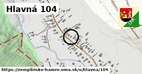 Hlavná 104, Zemplínske Hámre