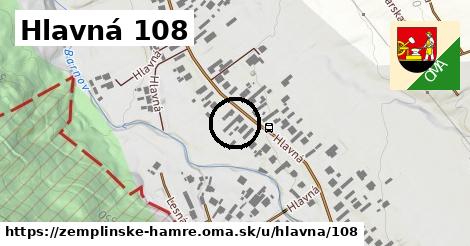 Hlavná 108, Zemplínske Hámre