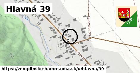 Hlavná 39, Zemplínske Hámre