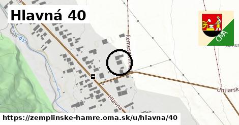 Hlavná 40, Zemplínske Hámre