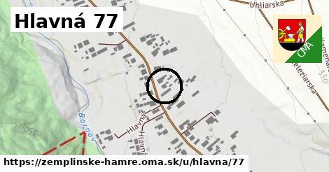 Hlavná 77, Zemplínske Hámre