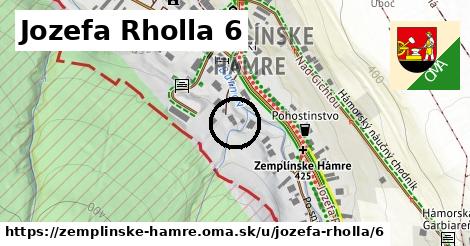 Jozefa Rholla 6, Zemplínske Hámre