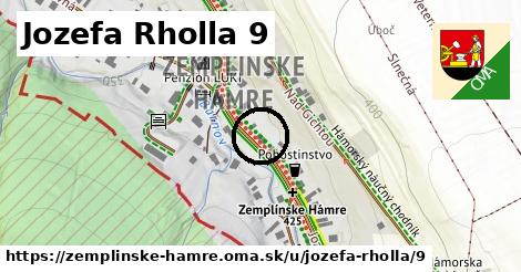 Jozefa Rholla 9, Zemplínske Hámre