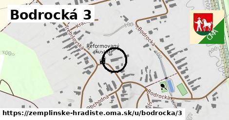 Bodrocká 3, Zemplínske Hradište