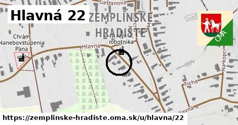 Hlavná 22, Zemplínske Hradište