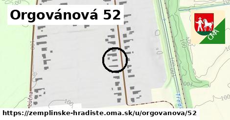 Orgovánová 52, Zemplínske Hradište
