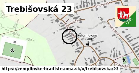 Trebišovská 23, Zemplínske Hradište