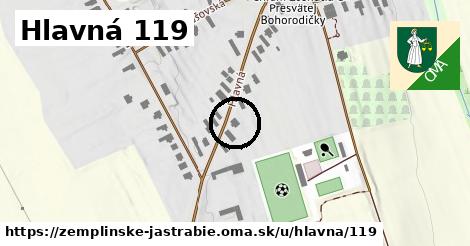 Hlavná 119, Zemplínske Jastrabie