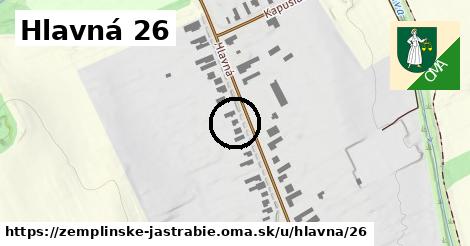 Hlavná 26, Zemplínske Jastrabie