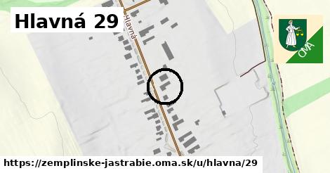 Hlavná 29, Zemplínske Jastrabie