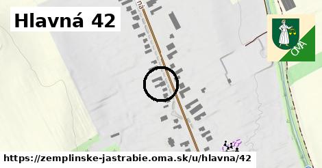 Hlavná 42, Zemplínske Jastrabie