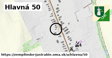 Hlavná 50, Zemplínske Jastrabie