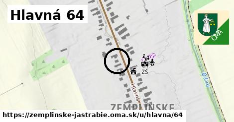 Hlavná 64, Zemplínske Jastrabie