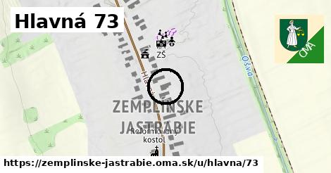 Hlavná 73, Zemplínske Jastrabie